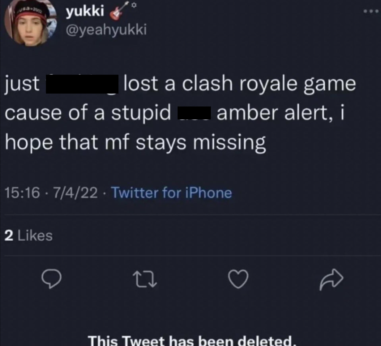 screenshot - just yukki lost a clash royale game cause of a stupid _ amber alert, i hope that mf stays missing 7422 Twitter for iPhone 2 27 This Tweet has been deleted.
